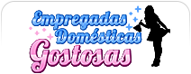 Empregadas Gostosas